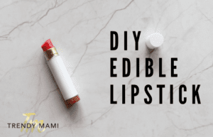 DIY Edible Lipstick for kids - safe to use for all ages