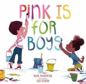 Children’s books about diversity, Pink Is For Boys