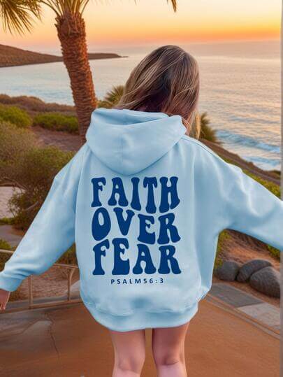 Casual Faith Fear Printed Sweatshirt birthday gifts for teen girls